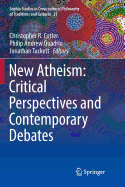 New Atheism: Critical Perspectives and Contemporary Debates