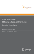 New Avenues to Efficient Chemical Synthesis: Emerging Technologies
