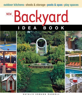 New Backyard Idea Book - Ermann Russell, Natalie