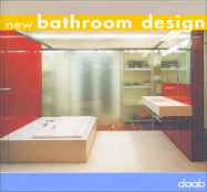 new bathroom design - DAAB Press (Creator)
