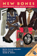New Bones: Contemporary Black Writers in America
