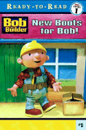 New Boots for Bob! - Thorpe, Kiki (Adapted by), and Hot Animation