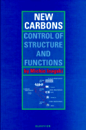 New Carbons - Control of Structure and Functions