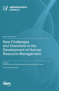New Challenges and Directions in the Development of Human Resource Management