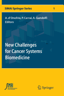 New Challenges for Cancer Systems Biomedicine