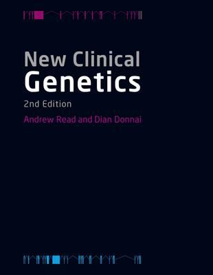 New Clinical Genetics - Read, Andrew, and Donnai, Dian