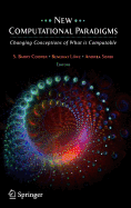 New Computational Paradigms: Changing Conceptions of What Is Computable