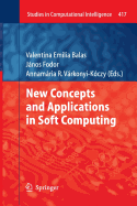 New Concepts and Applications in Soft Computing - Balas, Valentina Emilia (Editor), and Fodor, J�nos (Editor), and V�rkonyi-K�czy, Annam�ria R (Editor)