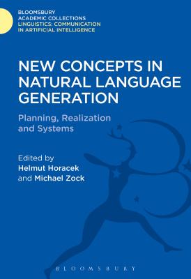New Concepts in Natural Language Generation - Horacek, Helmut