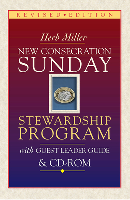 New Consecration Sunday Stewardship Program with Guest Leader Guide & CD-ROM: Revised Edition - Miller, Herb