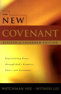 New Covenant - Nee, Watchman, and Lee, Witness