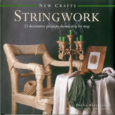 New Crafts: Stringwork - Beverley Deena