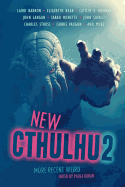 New Cthulhu 2: More Recent Weird