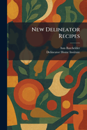 New Delineator Recipes