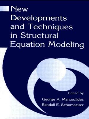 New Developments and Techniques in Structural Equation Modeling - Marcoulides, George A. (Editor), and Schumacker, Randall E. (Editor)