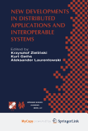 New Developments in Distributed Applications and Interoperable Systems