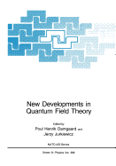 New Developments in Quantum Field Theory