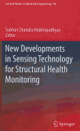 New Developments in Sensing Technology for Structural Health Monitoring