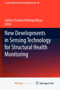 New Developments in Sensing Technology for Structural Health Monitoring