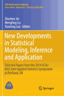 New Developments in Statistical Modeling, Inference and Application: Selected Papers from the 2014 Icsa/Kiss Joint Applied Statistics Symposium in Portland, or
