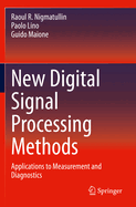 New Digital Signal Processing Methods: Applications to Measurement and Diagnostics