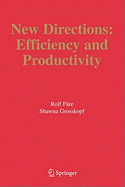 New Directions: Efficiency and Productivity