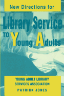New Directions for Library Service to Young Adults
