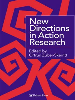 New Directions in Action Research - Zuber-Skerritt, Ortrun (Editor)