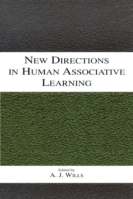 New Directions in Human Associative Learning - Wills, Andy J (Editor)