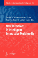 New Directions in Intelligent Interactive Multimedia