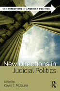 New Directions in Judicial Politics