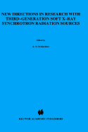 New Directions in Research with Third-Generation Soft X-Ray Synchrotron Radiation Sources