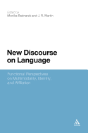 New Discourse on Language: Functional Perspectives on Multimodality, Identity, and Affiliation