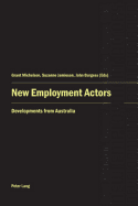 New Employment Actors: Developments from Australia