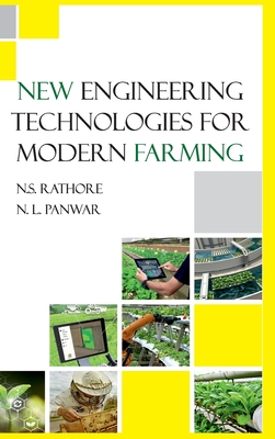 New Engineering Technologies For Modern Farming - Rathore, N S
