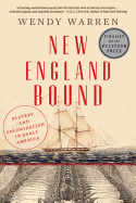 New England Bound: Slavery and Colonization in Early America