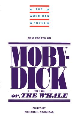New Essays on Moby-Dick - Brodhead, Richard H. (Editor)