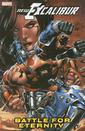 New Excalibur - Volume 3: Battle for Eternity