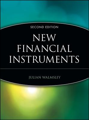 New Financial Instruments - Walmsley, Julian