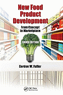 New Food Product Development: From Concept to Marketplace, Third Edition