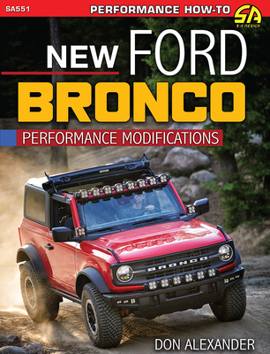 New Ford Bronco Perf Modifications: Performance Modifications - Alexander, Don
