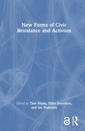 New Forms of Civic Resistance and Activism