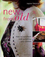 New from Old: How to Transform and Customize Your Clothes
