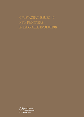 New Frontiers in Barnacle Evolution - Schram, Frederick R