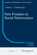 New Frontiers in Social Neuroscience