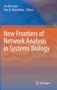 New Frontiers of Network Analysis in Systems Biology
