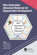 New Generation Advanced Materials for Regenerative Development