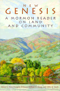 New Genesis: A Mormon Reader on Land and Community