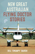 New Great Australian Flying Doctor Stories