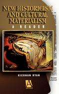 New Historicism & Cultural Materialism: A Reader